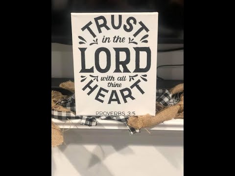 Trust In The Lord Chalk Transfer on Canvas