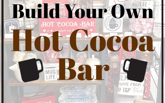 Build Your Own Hot Cocoa Bar