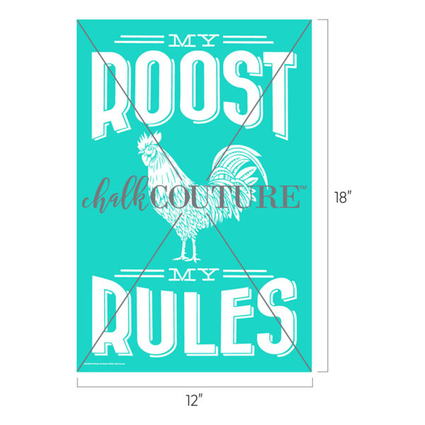 My Roost My Rules Chalk Transfer